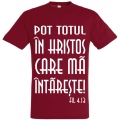 Tricou unisex rosu inchis,  Pot totul in Hristos